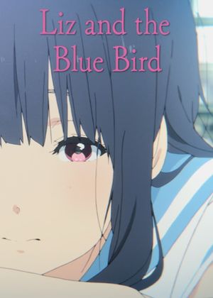 Liz and the Blue Bird's poster