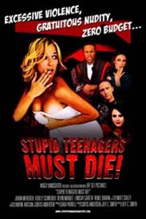 Stupid Teenagers Must Die!'s poster image