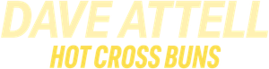 Dave Attell: Hot Cross Buns's poster