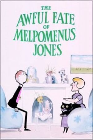 The Awful Fate of Melpomenus Jones's poster