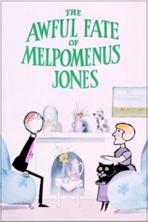 The Awful Fate of Melpomenus Jones's poster image