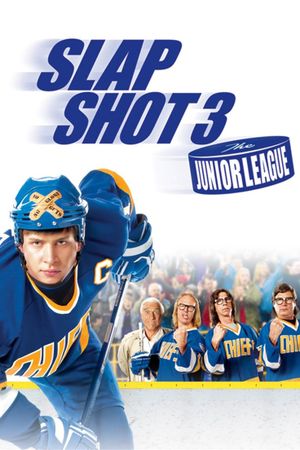 Slap Shot 3: The Junior League's poster