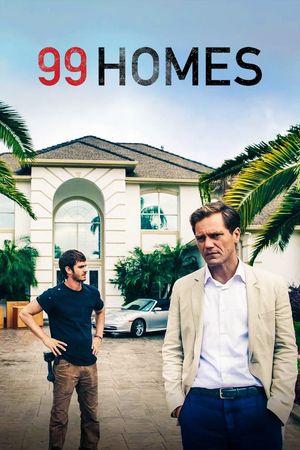 99 Homes's poster