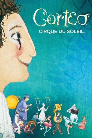 Cirque du Soleil: Corteo's poster