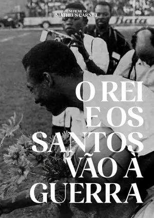 O Rei e os Santos vão à guerra's poster