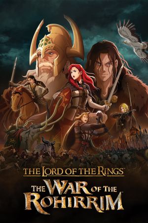 The Lord of the Rings: The War of the Rohirrim's poster