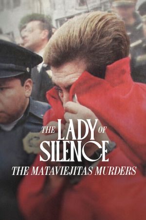 The Lady of Silence: The Mataviejitas Murders's poster