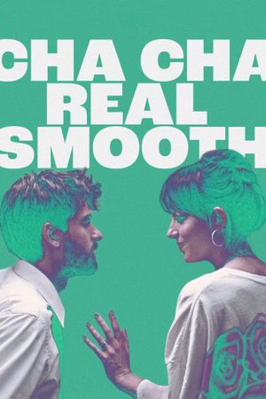 Cha Cha Real Smooth's poster