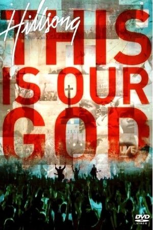 Hillsong Worship: This Is Our God's poster