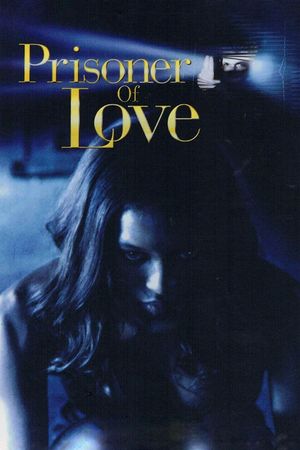 Prisoner of Love's poster