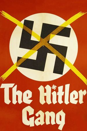 The Hitler Gang's poster
