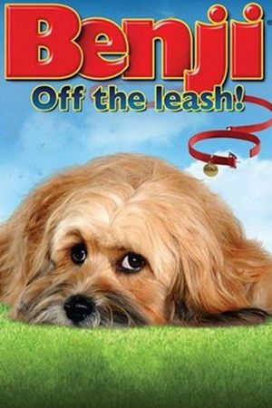 Benji: Off the Leash!'s poster