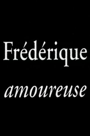 Frédérique amoureuse's poster