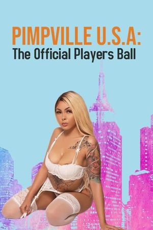 Pimpville U.S.A: The Official Players Ball's poster