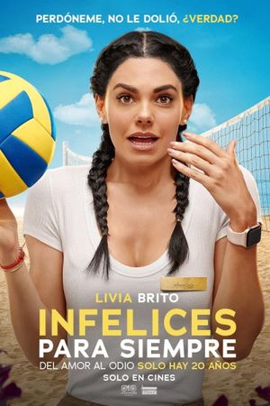 Infelices para Siempre's poster