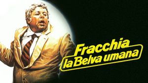 Fracchia la belva umana's poster