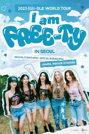 2023 (G)I-DLE World Tour: I am FREE-TY in Seoul's poster