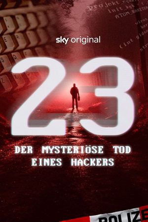 23 - Der mysteriöse Tod eines Hackers's poster
