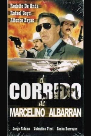 El corrido de Marcelino Albarrán's poster