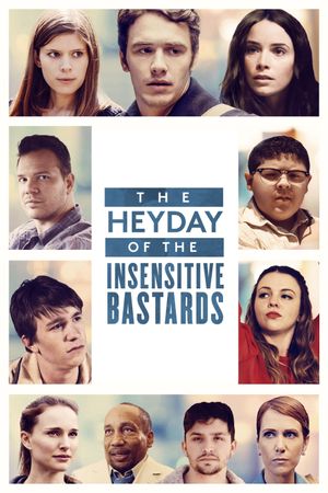 The Heyday of the Insensitive Bastards's poster