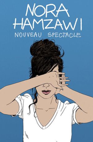 Nora Hamzawi : nouveau spectacle's poster