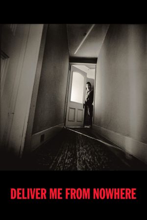 Deliver Me from Nowhere's poster