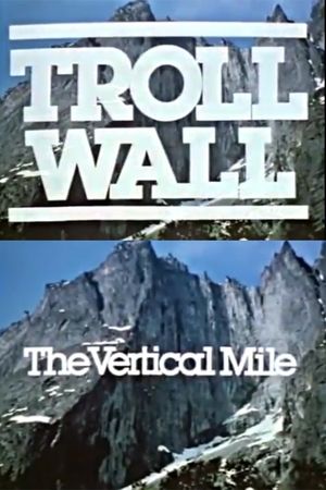 Troll Wall - The Vertical Mile's poster