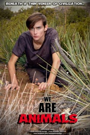 We Are Animals's poster