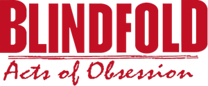 Blindfold: Acts of Obsession's poster