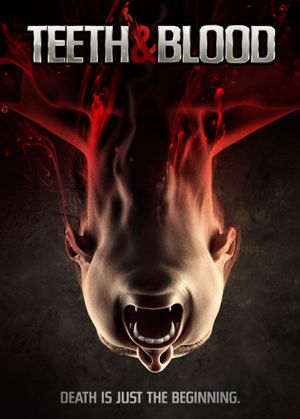 Teeth and Blood's poster