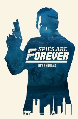 Spies Are Forever's poster