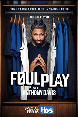 Foul Play with Anthony Davis's poster
