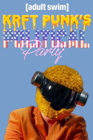 KRFT PUNK'S Political Party!'s poster