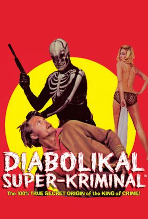 The Diabolikal Super-Kriminal's poster