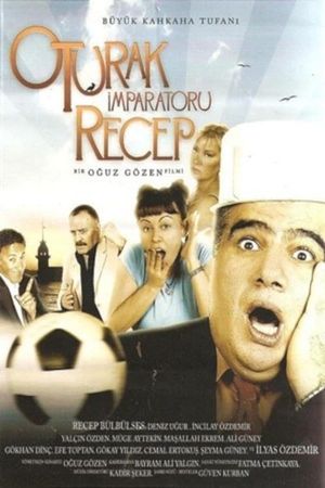 Oturak Imparatoru Recep's poster