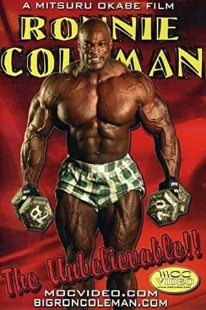 Ronnie Coleman: The Unbelievable!!'s poster