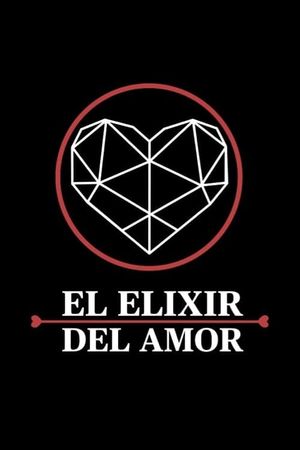 El Elixir del Amor's poster