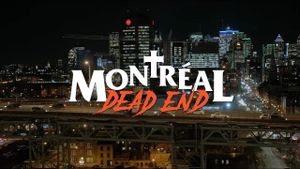 Montreal Dead End's poster
