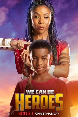 We Can Be Heroes's poster