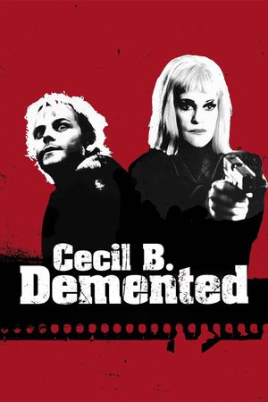 Cecil B. Demented's poster