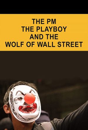 The PM, the Playboy and the Wolf of Wall Street's poster image