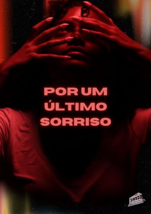 Por Um Último Sorriso's poster