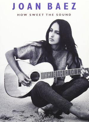 Joan Baez: How Sweet the Sound's poster image