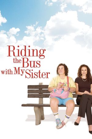 Riding the Bus with My Sister's poster