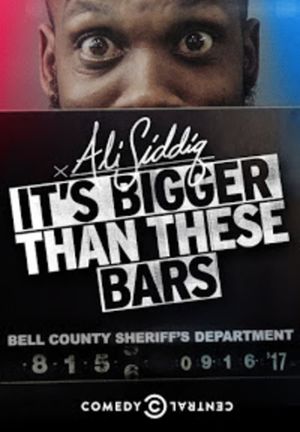 Ali Siddiq: It's Bigger Than These Bars's poster