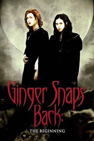 Ginger Snaps Back: The Beginning's poster