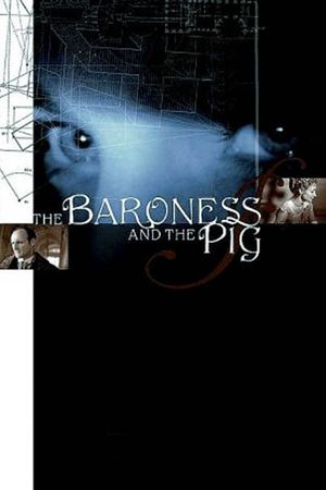 The Baroness and the Pig's poster