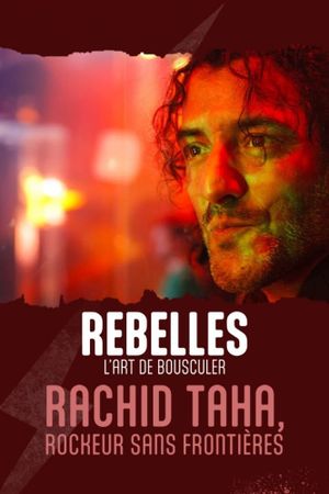 Rachid Taha, rockeur sans frontières's poster