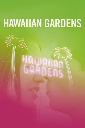 Hawaiian Gardens's poster