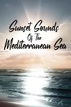 Sunset Sounds of the Mediterranean Sea's poster image